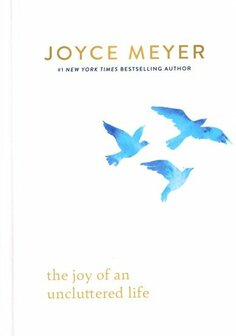 Meyer, Joyce - Joy of an Uncluttered Life  