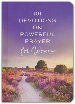  101 Devotions on Powerful Prayer for Women