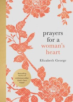 George, Elisabeth - Prayers for a Woman&#039;s Heart