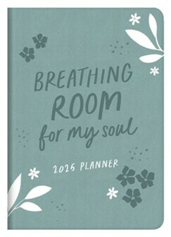 2025 Planner Breathing Room for My Soul