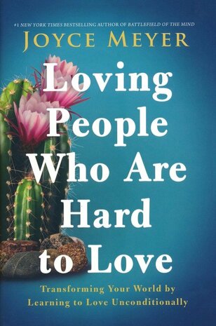 Meyer, joyce, Loving People Who Are Hard to Love