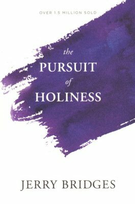 Bridges, Jerry - The Pursuit of Holiness with Study Guide