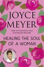 MeyerJoyce-Healing-the-soul-of-a-woman