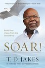 T.D.-Jakes-Soar