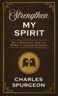 Spurgeon-Charles--Strenghten-My-Spirit