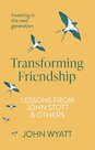 Wyatt-John-Transforming-Friendship