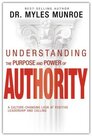 Munroe-Myles-Dr.-Understanding-the-purpose-and-power-of-authority