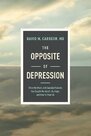 Carreon-David-M.-Opposite-of-Depression