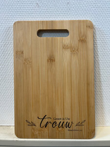 Bamboo cutting board Groot is Uw trouw