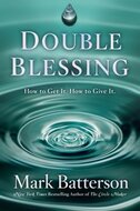 Mark Batterson - Double blessing