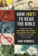 Kimball, Dan - How (Not) to Read the Bible