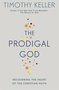 Keller-Timothy-Prodigal-God