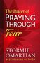 Omartian-Stormie--Power-of-a-praying-through-fear