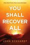 Eckhard-John-You-shall-recover-all