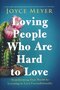 Meyer-joyce-Loving-People-Who-Are-Hard-to-Love