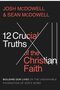 McDowell-Josh-&amp;-McDowell-Sean-12-Crucial-Truths-of-the-Christian-faith