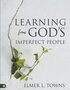 Towns-Elmer-L.-Learning-from-Gods-Imperfect-People