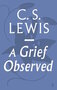 Lewis-C.S.-Grief-observed