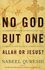 Nabeel Qureshi - No God but one: allah or Jesus?_